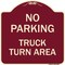 Signmission No Parking No Parking Truck Turn Area Heavy-Gauge Aluminum Sign, 18" x 18", BU-1818-23668 A-DES-BU-1818-23668 - alternate 1
